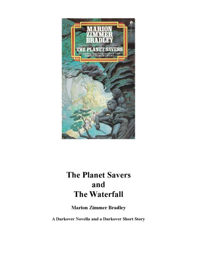 The Planet Savers Including The Waterfall