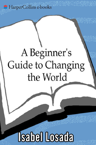 A Beginner's Guide to Changing the World