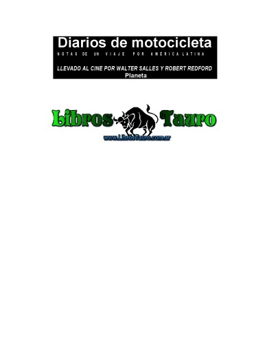 Diarios de Motocicleta : Notas de un Viaje Por America Latina (Spanish Edition)