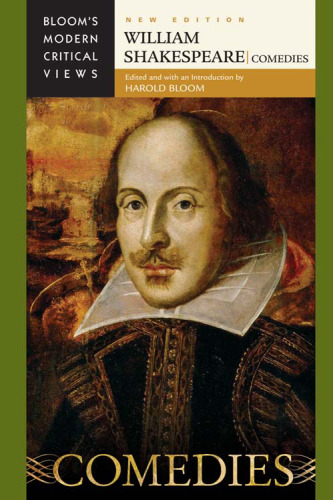William Shakespeare: Comedies (Bloom's Modern Critical Views), New Edition