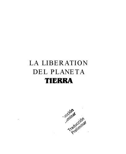 La Liberacion Del Planeta Tierra: La Regeneración Sin La Revolución