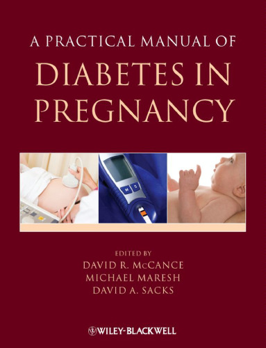 A Practical Manual of Diabetes in Pregnancy (Practical Manual of Series)