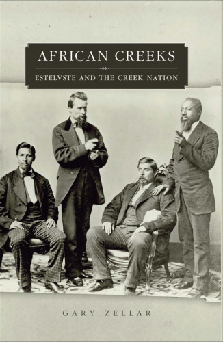 African Creeks: Estelvste and the Creek Nation