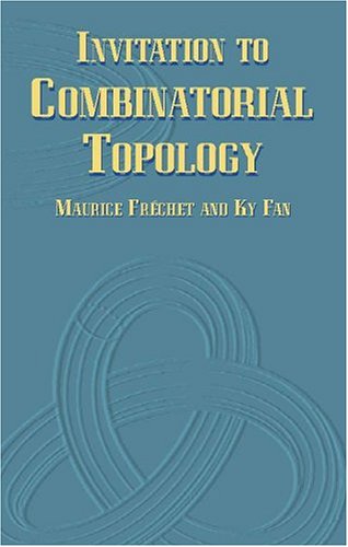 Initiation to Combinatorial Topology (The Prindle, Weber & Schmidt complementary series in mathematics, v. 7)