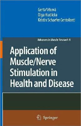 Application of Muscle Nerve Stimulation in Health and Disease (Advances in Muscle Research)