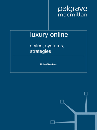 Luxury Online: Styles, Systems, Strategies