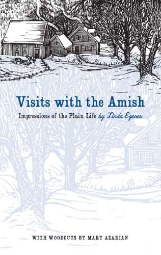 Visits with the Amish: Impressions of the Plain Life (Bur Oak Book)