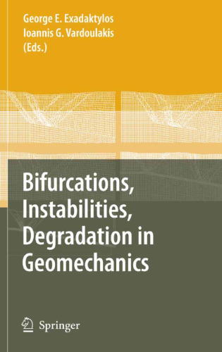Bifurcations, Instabilities, Degradation in Geomechanics