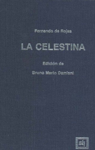 La Celestina (Scripta Humanistica, Volume 80)