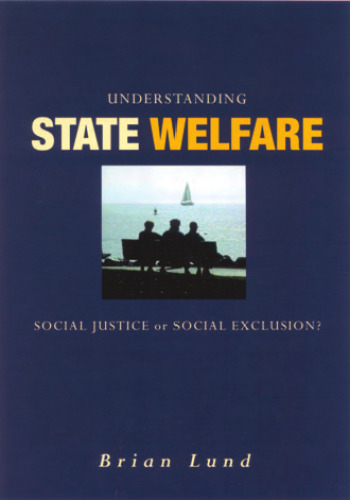 Understanding State Welfare: Social Injustice or Social Exclusion?