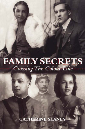 Family Secrets: Crossing the Colour Line
