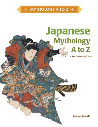 Japanese Mythology A to Z, 2nd Edition