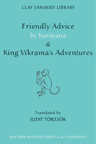 Friendly Advice (Clay Sanskrit Library)
