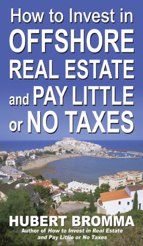 How to Invest In Offshore Real Estate and Pay Little or No Taxes