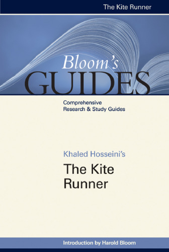 Khaled Hosseini's The Kite Runner (Bloom's Guides)