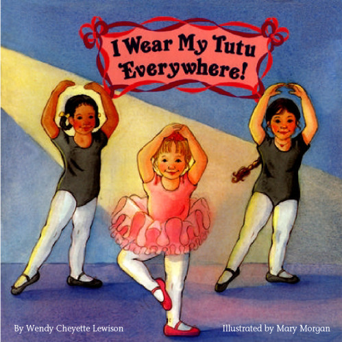 I Wear My Tutu Everywhere! (Reading Railroad Books)