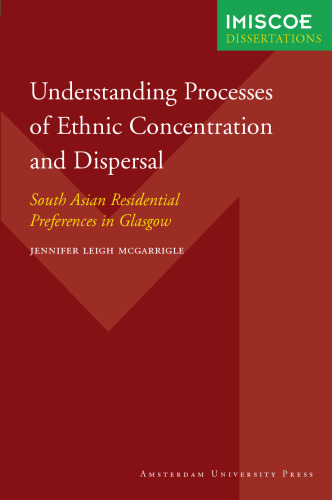 Understanding Processes of Ethnic Concentration and Dispersal