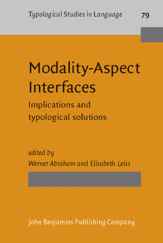 Modality-Aspect Interfaces: Implications and Typological Solutions