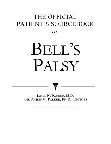 The Official Patient's Sourcebook on Bell's Palsy
