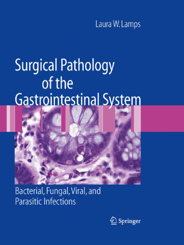 Surgical Pathology of the Gastrointestinal System: Bacterial, Fungal, Viral, and Parasitic Infections