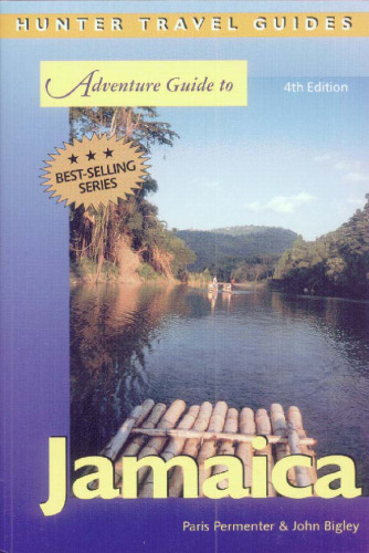 Adventure Guide to Jamaica, 4th Edition (Hunter Travel Guides)