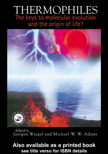 Thermophiles: The Keys to the Molecular Evolution and the Origin of Life?