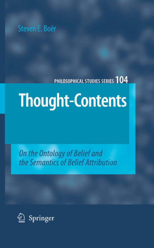 Thought-Contents: On the Ontology of Belief and the Semantics of Belief Attribution