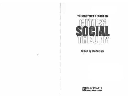 The Castells Reader on Cities and Social Theory
