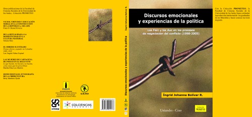 Discursos emocionales y experiencias de la política: las FARC y las AUC en los procesos de negociación del conflicto (1998-2005)