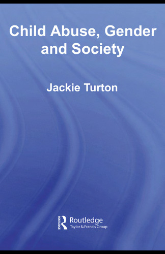 Child Abuse, Gender and Society (Routledge Research in Gender and Society)