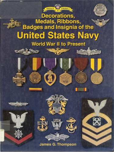 Decorations, Medals, Ribbons, Badges and Insignia of the United States Navy: World War II to Present