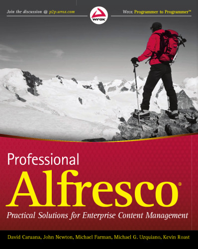 Professional Alfresco: Practical Solutions for Enterprise Content Management (Wrox Programmer to Programmer)