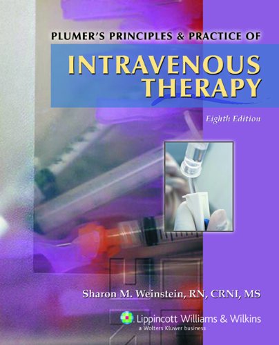 Plumer's Principles and Practice of Intravenous Therapy 8th Ed. 2006
