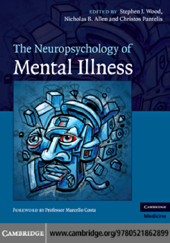 The Neuropsychology of Mental Illness