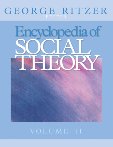 Encyclopedia of Social Theory (Two Volume Set)