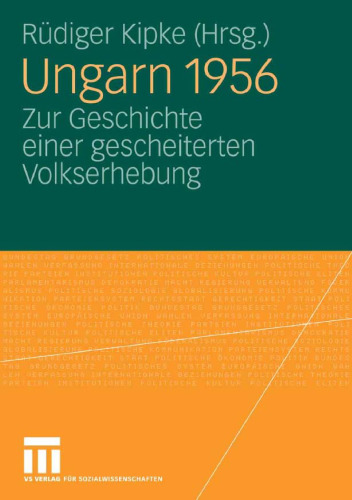 Ungarn 1956: Zur Geschichte einer gescheiterten Volkserhebung