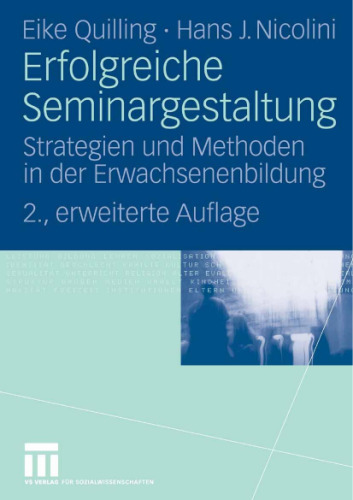 Erfolgreiche Seminargestaltung: Strategien und Methoden in der Erwachsenenbildung, 2.Auflage