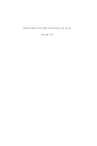Sketches of the History of Man, Volume 3 (Natural Law and Enlightenment Classics)