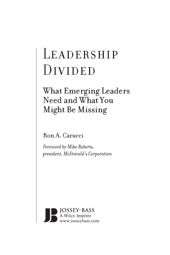 Leadership Divided: What Emerging Leaders Need and What You Might Be Missing