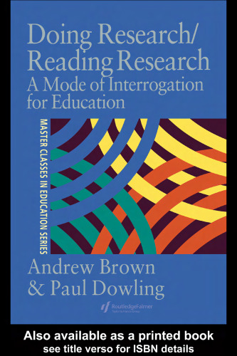 Doing Research Reading Research: A Mode of Interrogation for Education (Master Classes in Education Series)
