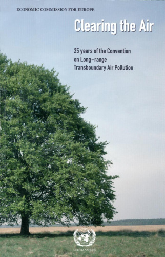 Clearing the Air: 25 Years of the Convention on Long-Range Transboundary Air Pollution