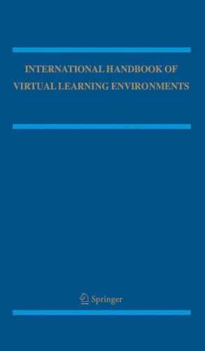 International Handbook of Virtual Learning Environments (Springer International Handbooks of Education)