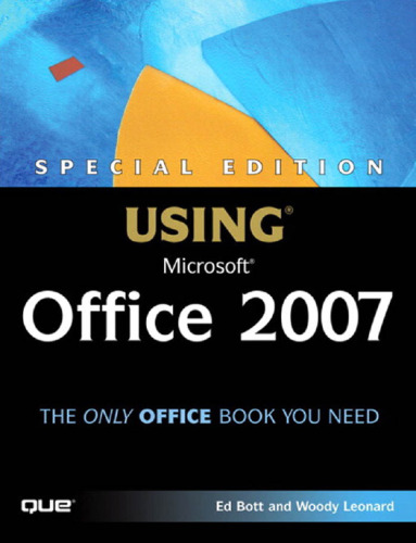 Using Microsoft Office 2007, Special Edition (Special Edition Using)