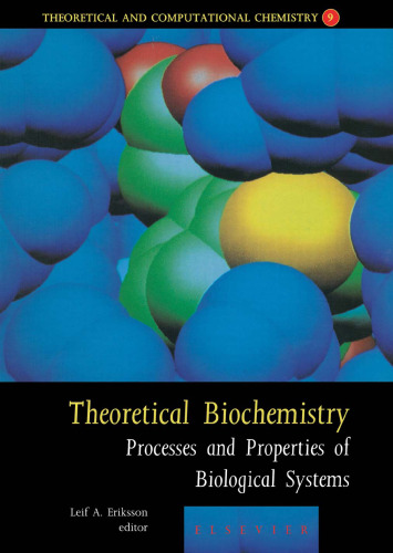 Theoretical Biochemistry: Processes and Properties of Biological Systems