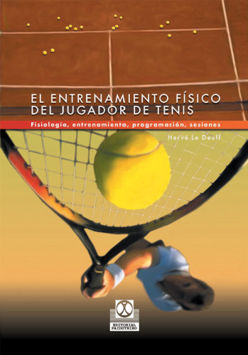Entrenamiento Fisico del Jugador de Tenis (Spanish Edition)