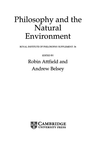 Philosophy and the Natural Environment (Royal Institute of Philosophy Supplements)