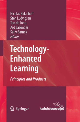 Technology-Enhanced Learning: Principles and Products