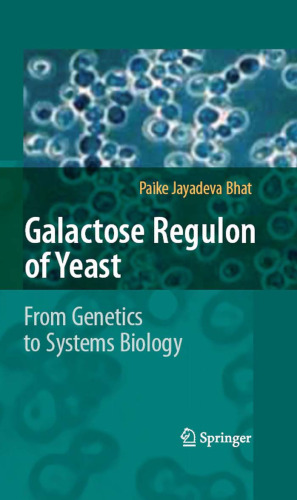 Galactose Regulon of Yeast: From Genetics to Systems Biology