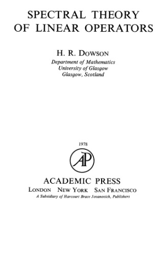 Spectral Theory of Linear Operators