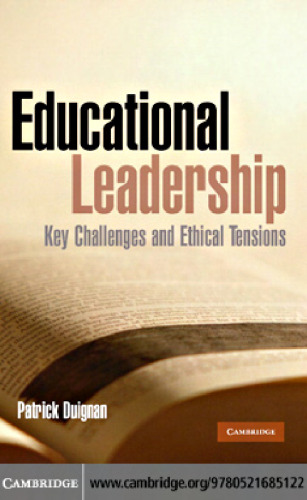 Educational Leadership: Key Challenges and Ethical Tensions